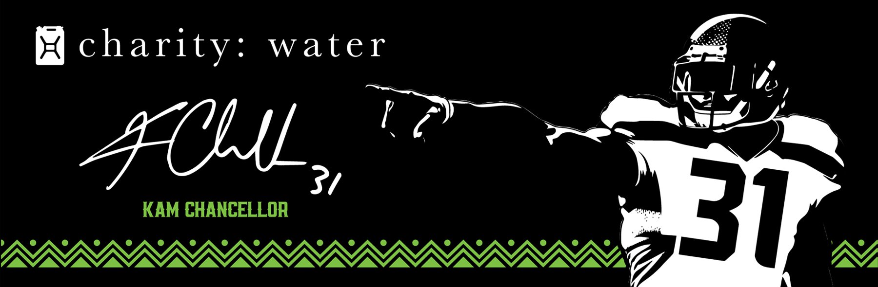 charity: water banner with Kam Chancellor signature